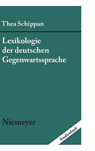 Lexikologie der deutschen Gegenwartssprache: Studienbuch